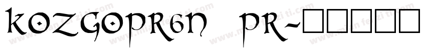 kozgopr6n pr字体转换